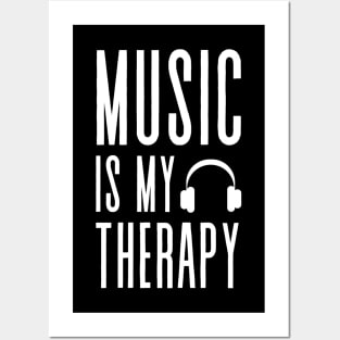 Music is my Therapy - Motivational Posters and Art